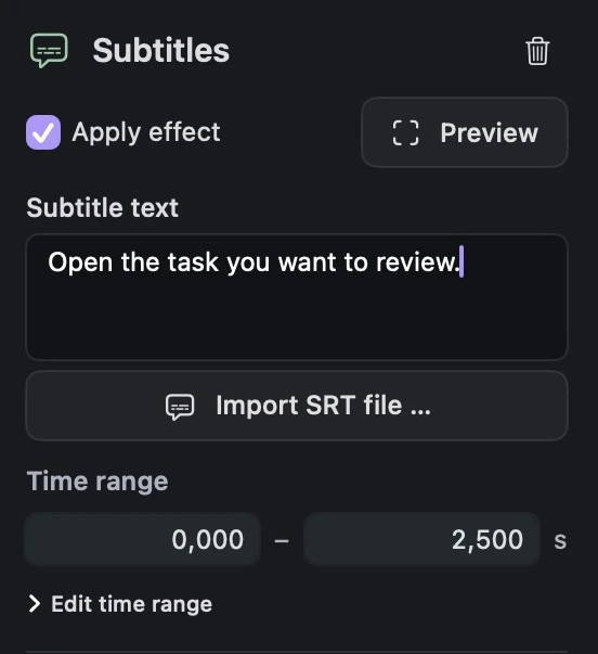 Write a short subtitle and set its time range, or import an SRT file
